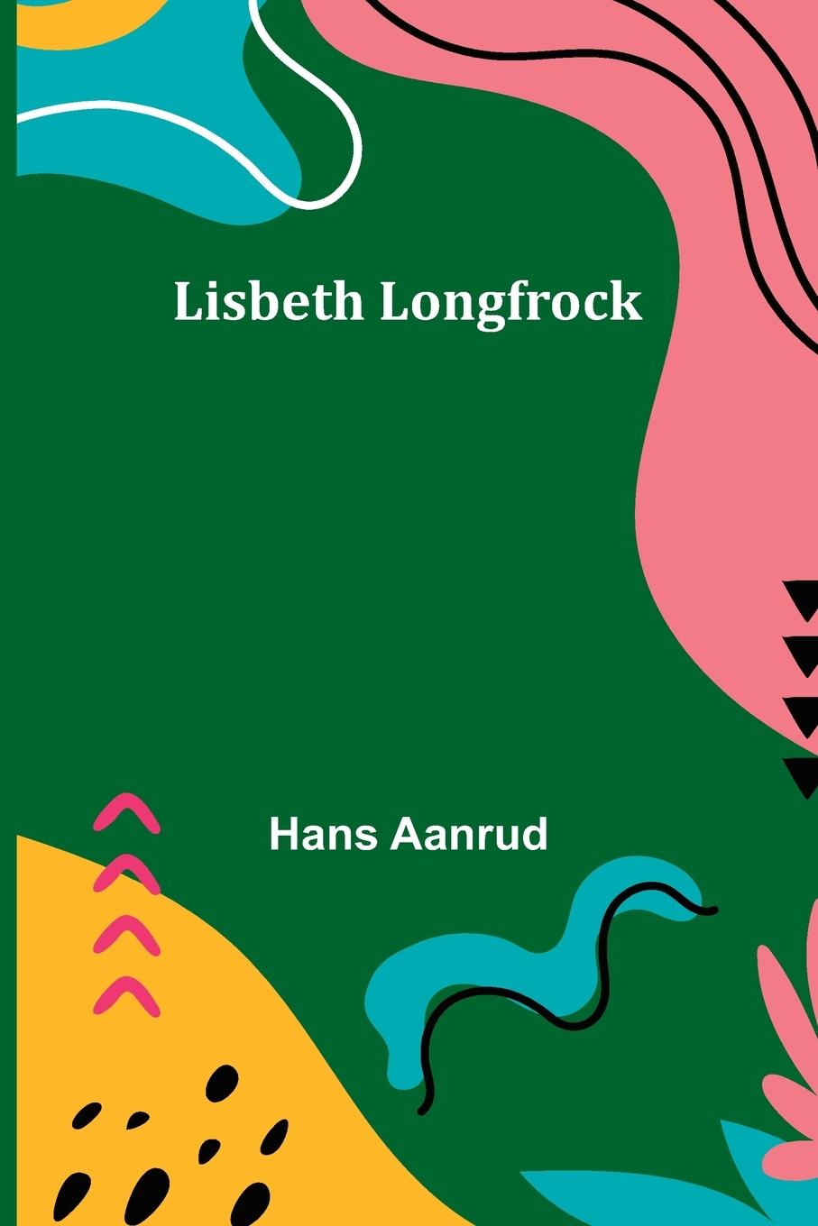 Book Lisbeth Longfrock Hans Aanrud