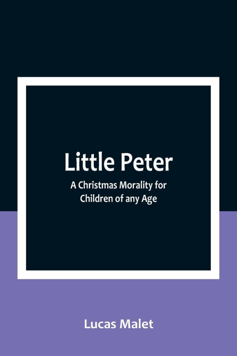 Knjiga Little Peter Lucas Malet