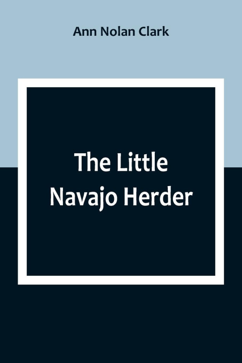 Книга The Little Navajo Herder 