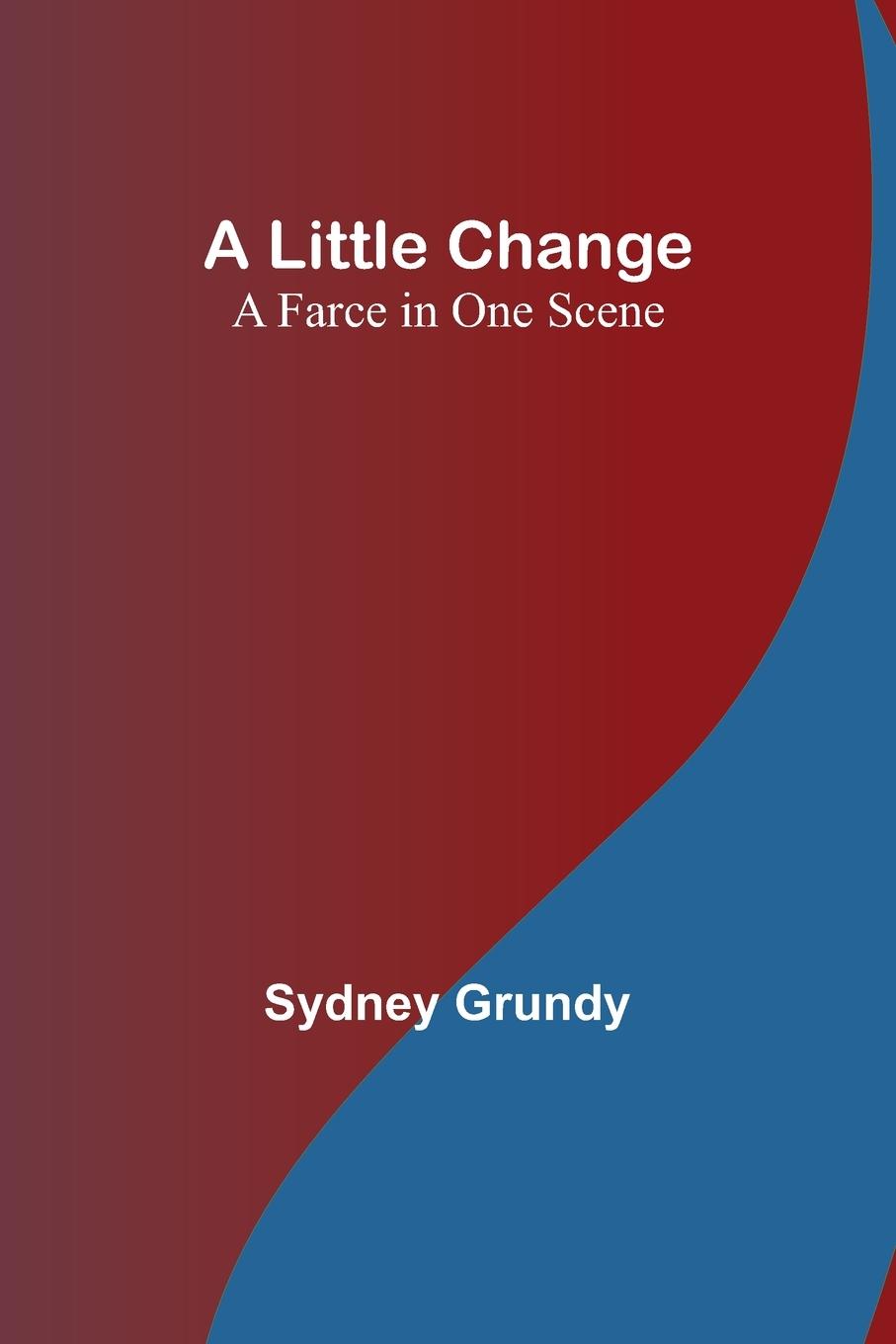 Buch A Little Change Sydney Grundy