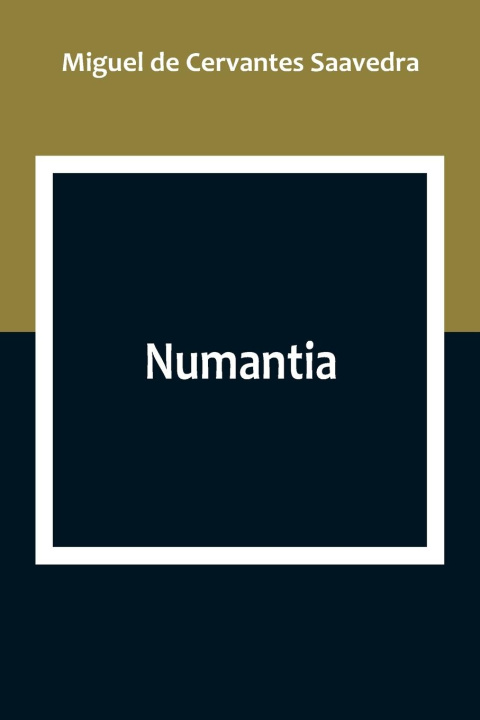 Knjiga Numantia Miguel de Cervantes Saavedra