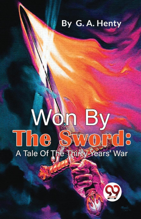 Knjiga Won By The Sword G.A. Henty