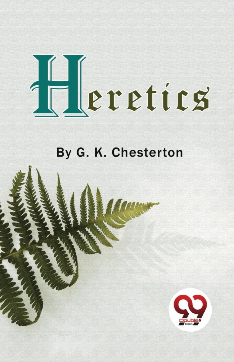 Knjiga Heretics G.K. Chesterton