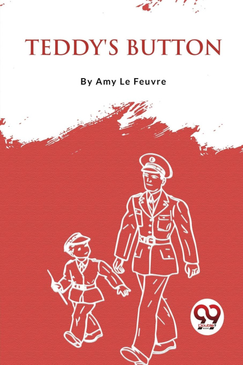 Knjiga Teddy'S Button Amy Le Feuvre