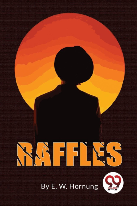 Knjiga Raffles E. W. Hornung