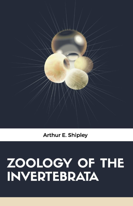 Kniha ZOOLOGY OF THE INVERTEBRATA 