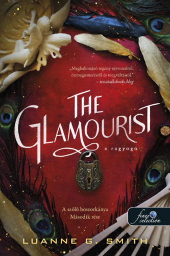 Könyv The Glamourist - A ragyogó Luanne G. Smith