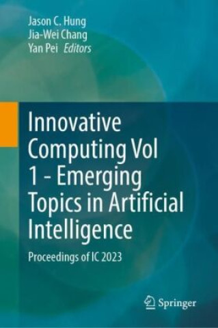 Boek Innovative Computing Vol 1 - Emerging Topics in Artificial Intelligence Jason C. Hung