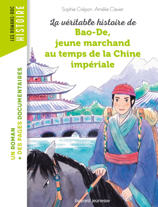 Kniha La véritable histoire de Bao-De, marchand au temps de la Chine impériale Sophie CRÉPON