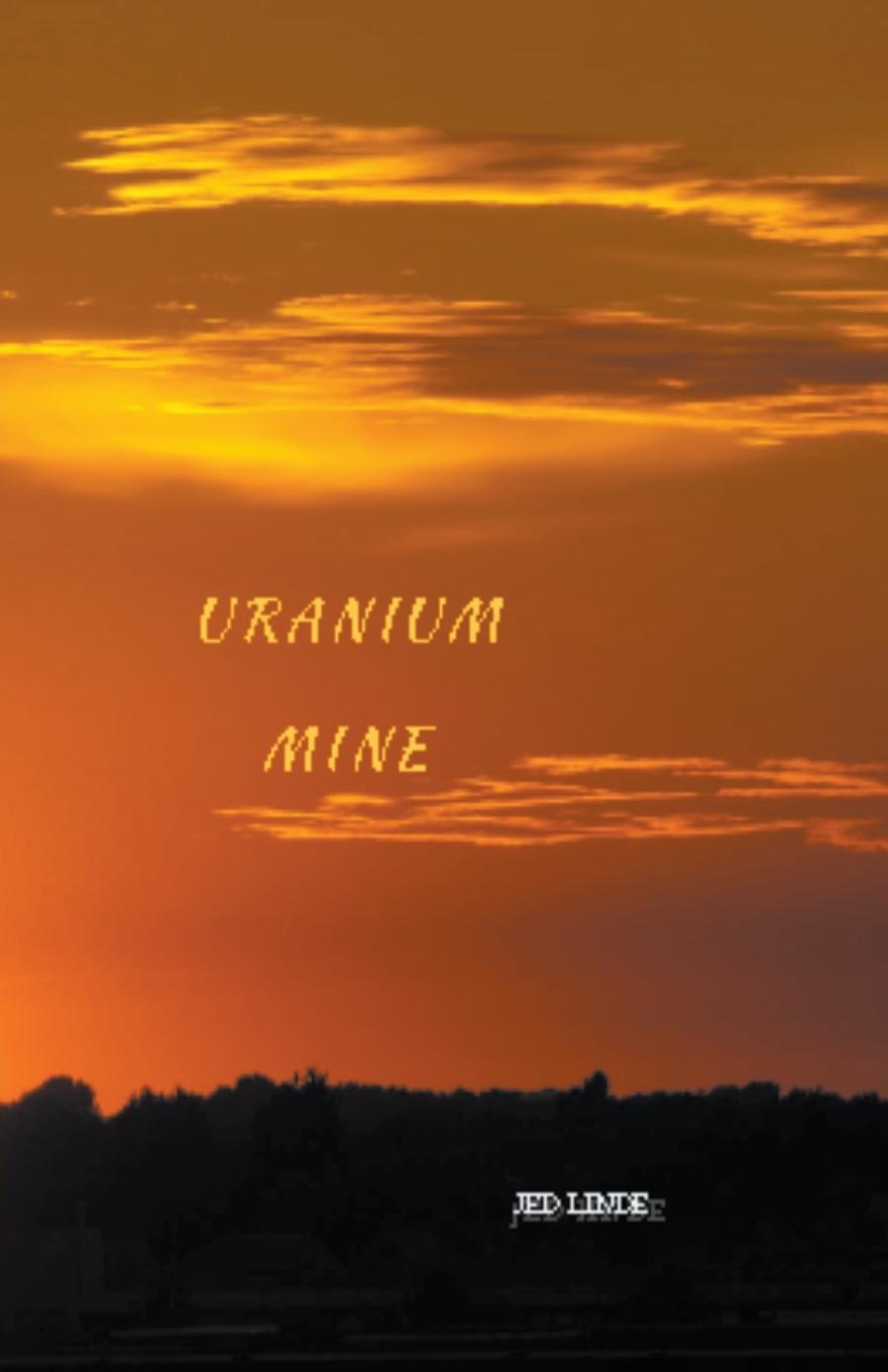 Knjiga Uranium Mine Jed Linde