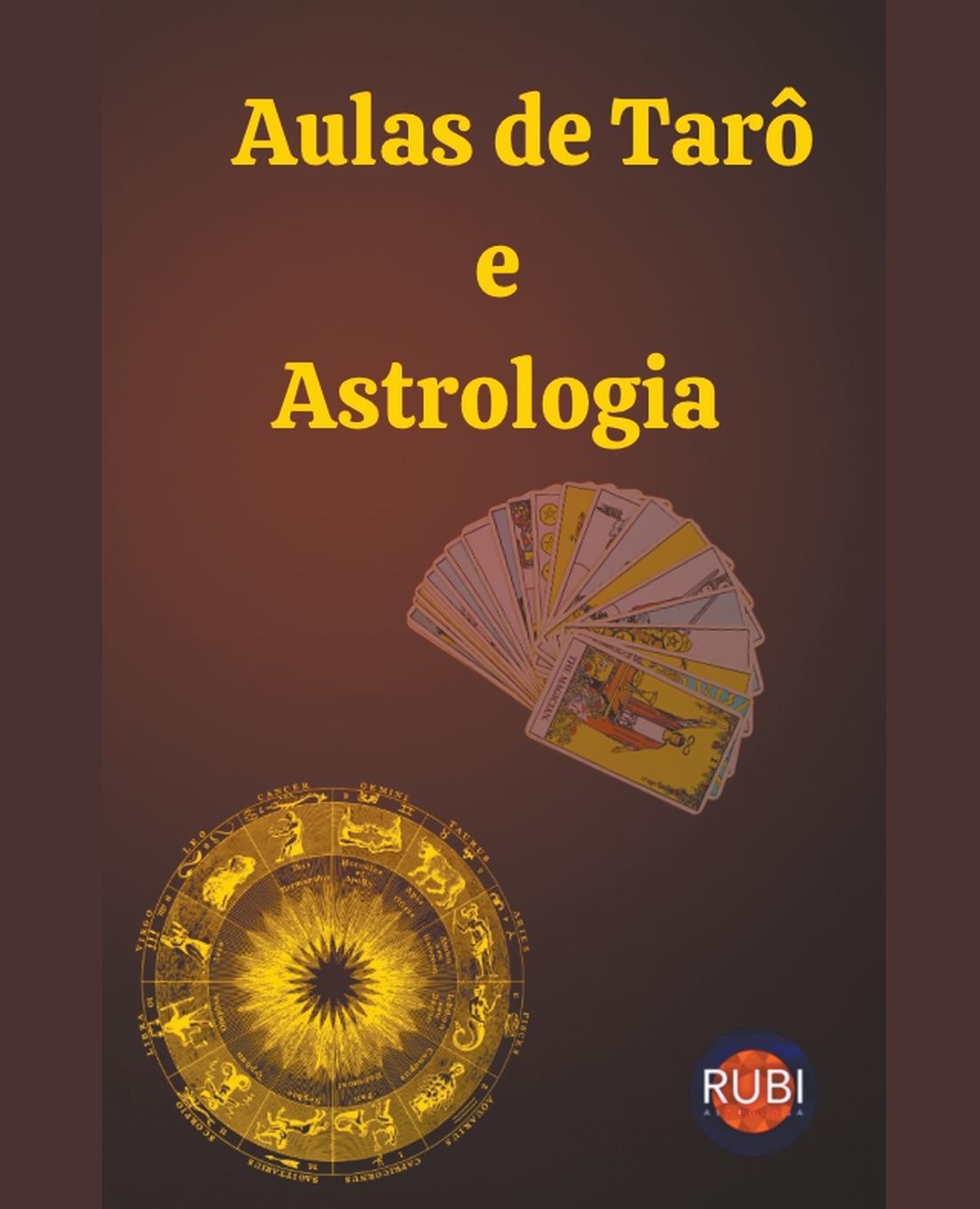 Buch Aulas de Tarô  e  Astrologia Angeline Rubi and Alina A. Rubi