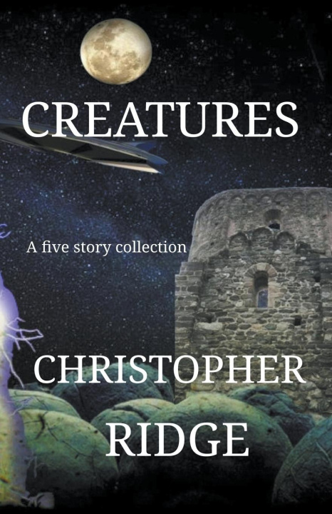 Knjiga Creatures Christopher Ridge