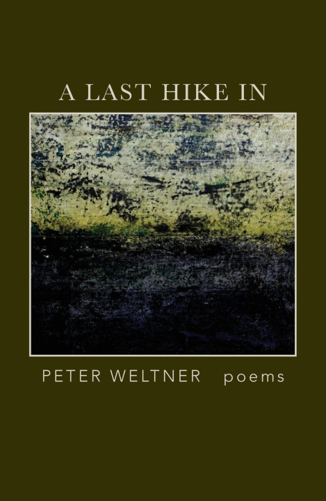 Livre A Last Hike In Peter Weltner