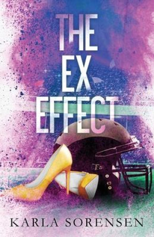 Knjiga The Ex Effect Karla Sorensen