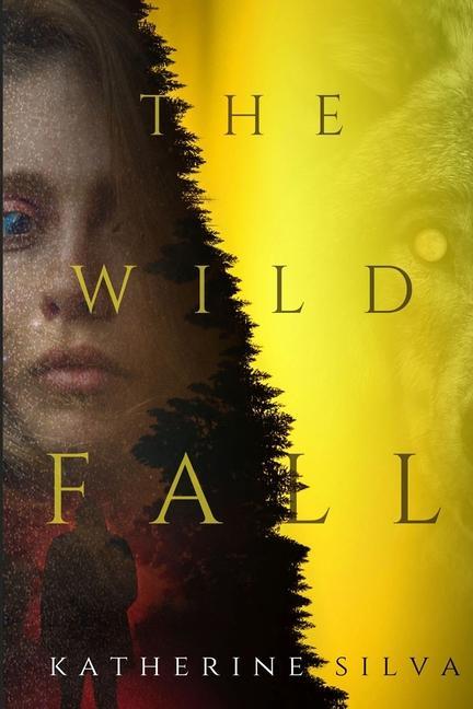 Knjiga The Wild Fall Katherine Silva