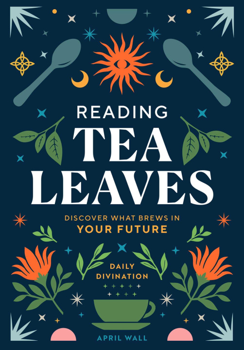Carte Reading Tea Leaves: Discover What Brews in Your Future 