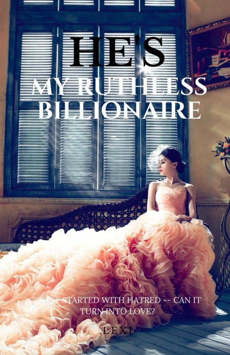 Knjiga He's My Ruthless Billionaire 