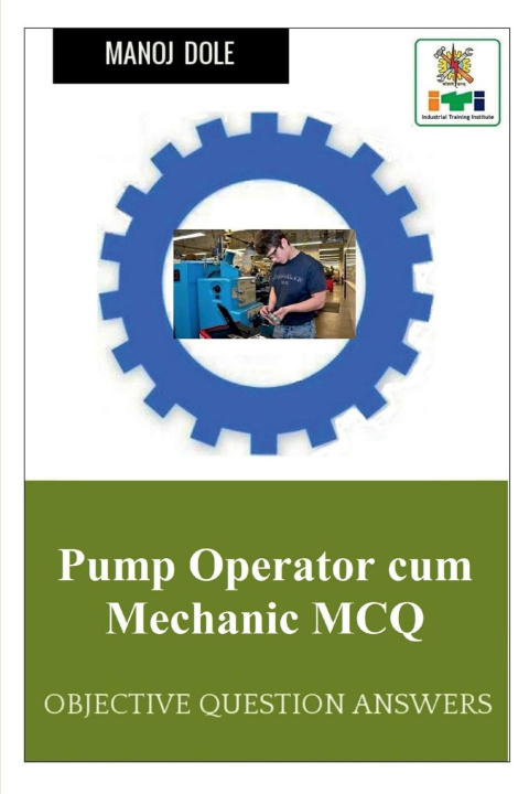 Книга Pump Operator cum Mechanic MCQ Manoj Dole