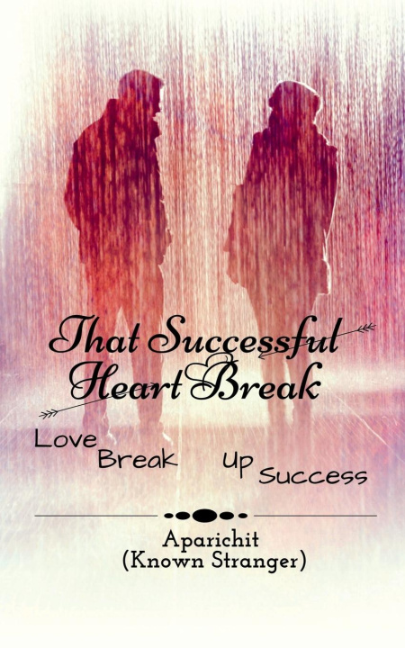 Knjiga That Successful Heart Break Aparichit(known Stranger)