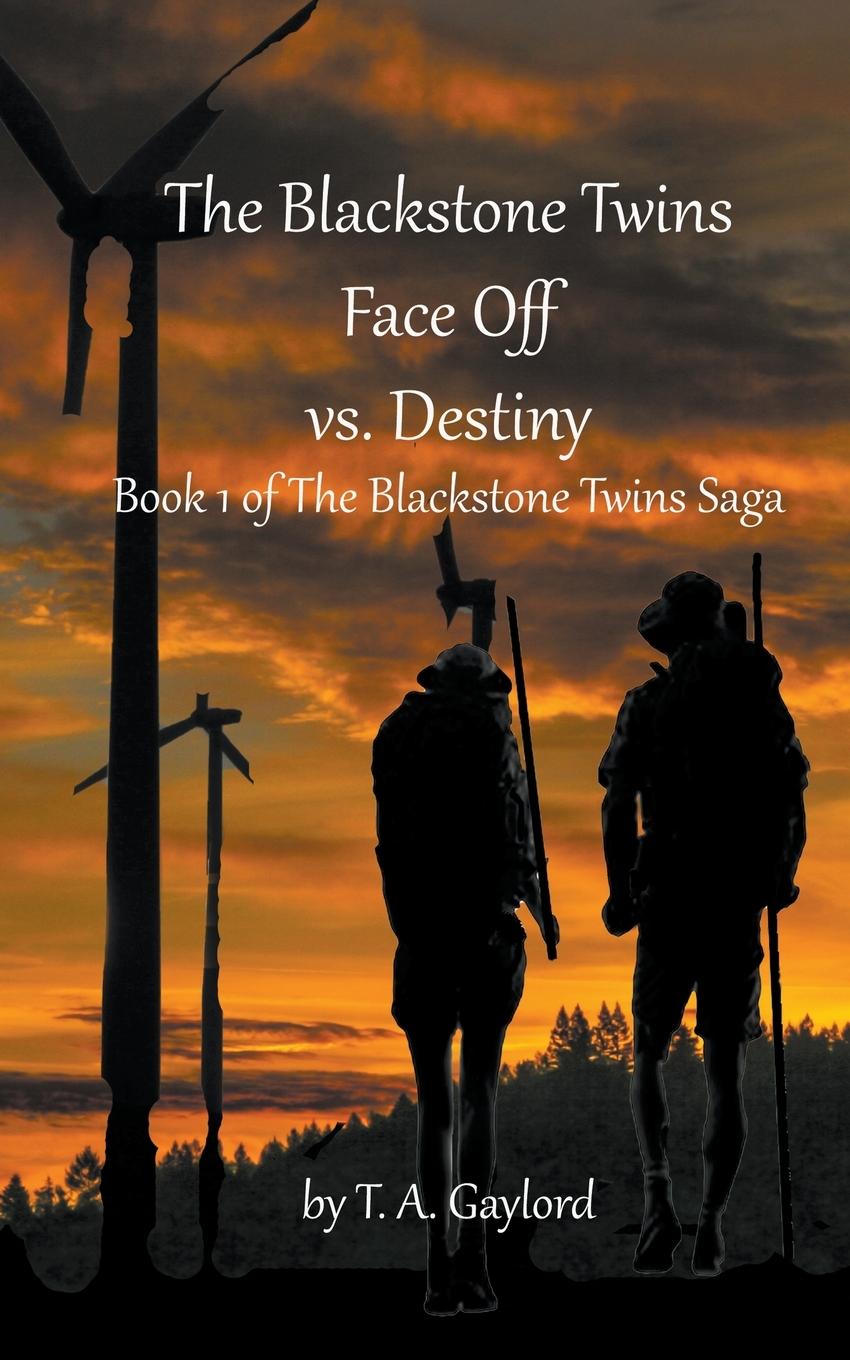 Knjiga The Blackstone Twins Face Off vs. Destiny TA Gaylord