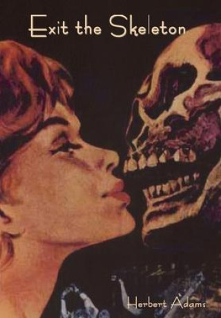 Book Exit the Skeleton Herbert Adams