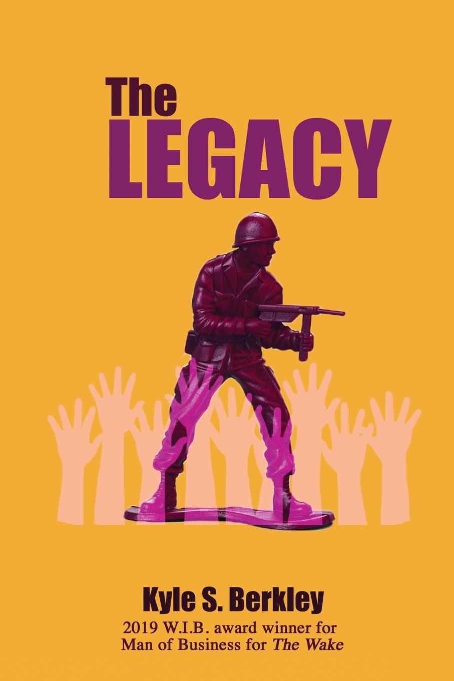 Knjiga The Legacy Kyle S Berkley