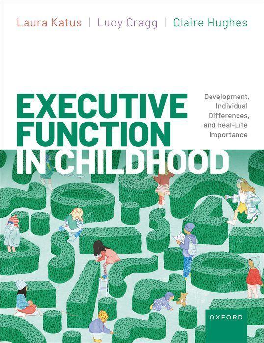 Book Executive Function in Childhood Development, Individual Differences, and Real-life Importance 1/e (Paperback) 