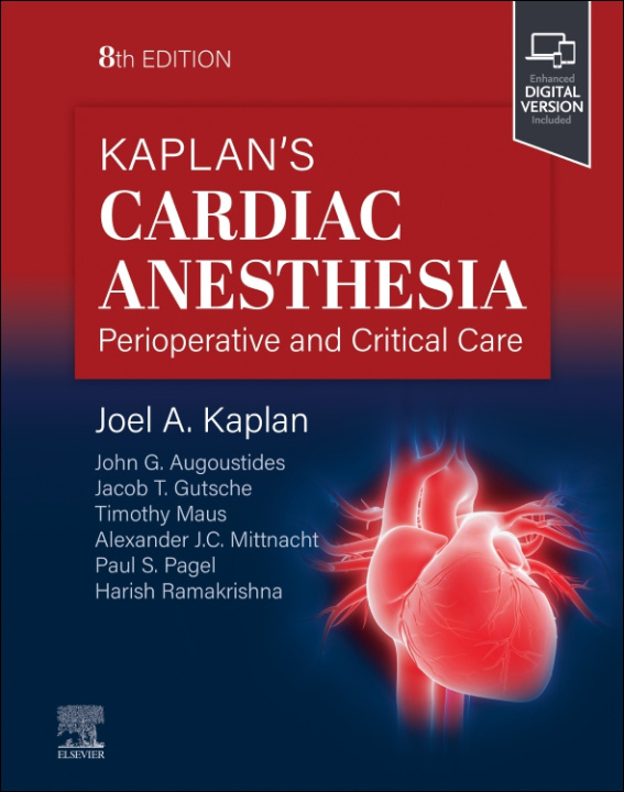 Книга Kaplan's Cardiac Anesthesia Joel A. Kaplan