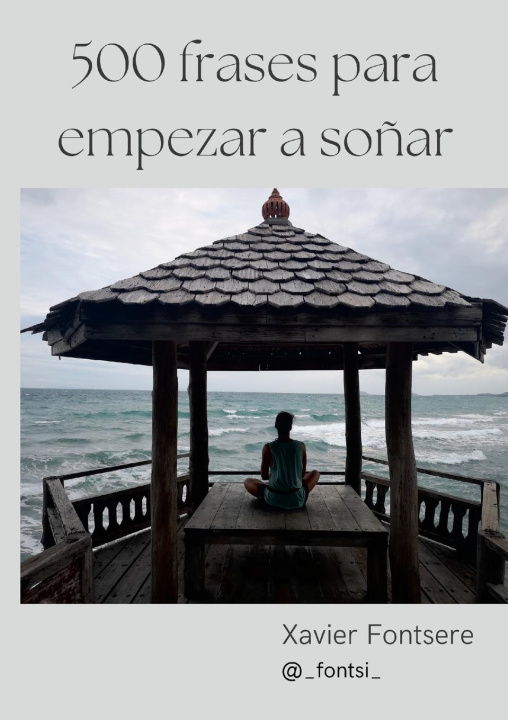 Knjiga 500 frases para empezar a so?ar Xavier Fontsere Rovira