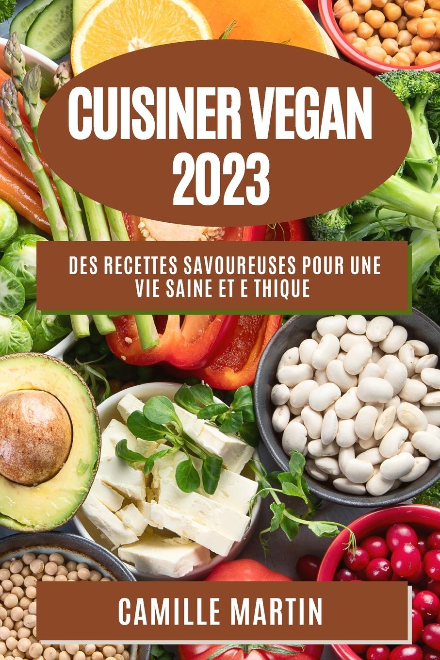 Könyv Cuisiner Vegan 2023 Camille Martin