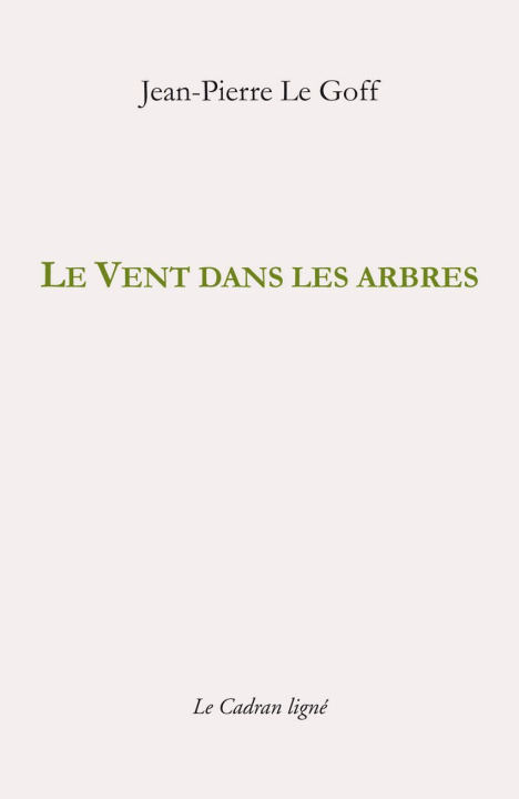 Book Le Vent dans les arbres et autres textes Le Goff