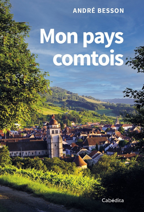 Knjiga MON PAYS COMTOIS BESSON