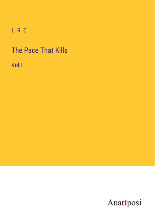 Knjiga The Pace That Kills L. R. E.