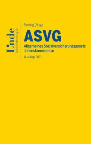 Könyv ASVG | Allgemeines Sozialversicherungsgesetz 2023 Robert Atria
