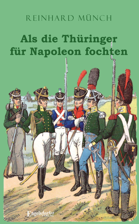 Carte Als die Thüringer für Napoleon fochten 