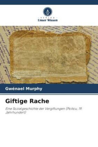 Knjiga Giftige Rache Gwénaël Murphy