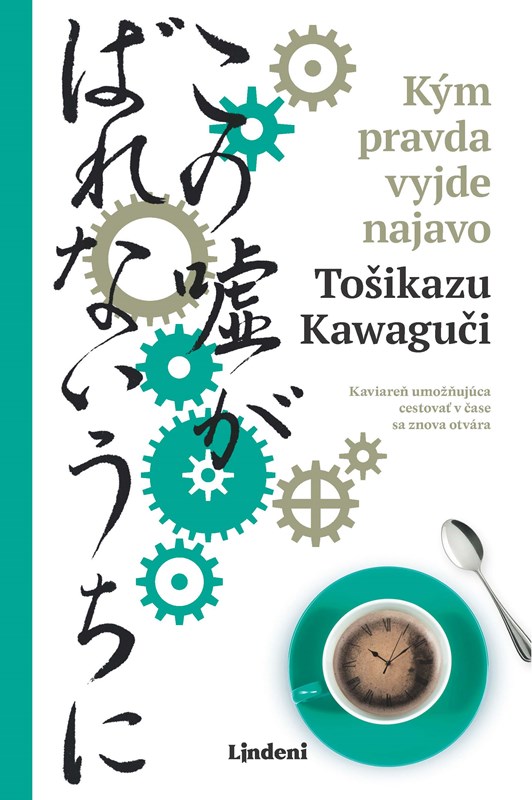 Knjiga Kým pravda vyjde najavo Toshikazu Kawaguchi