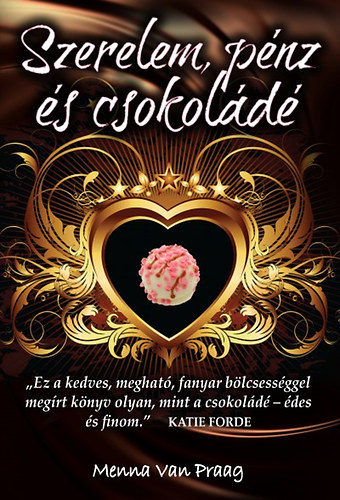 Kniha Szerelem, pénz és csokoládé Menna Van Praag