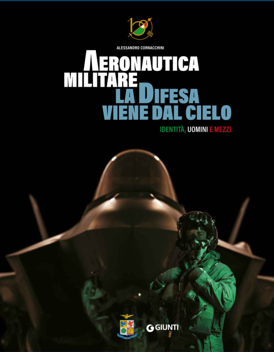 Kniha Aeronautica Militare. La difesa viene dal cielo. Identità, uomini e mezzo Alessandro Cornacchini