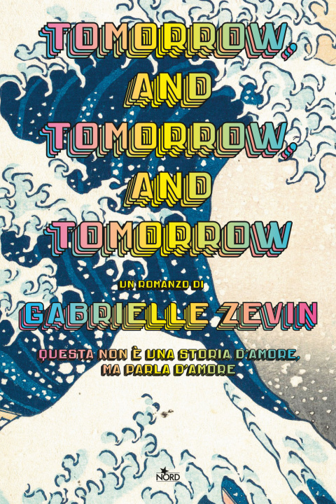 Книга Tomorrow, and tomorrow, and tomorrow. Ediz. italiana Gabrielle Zevin