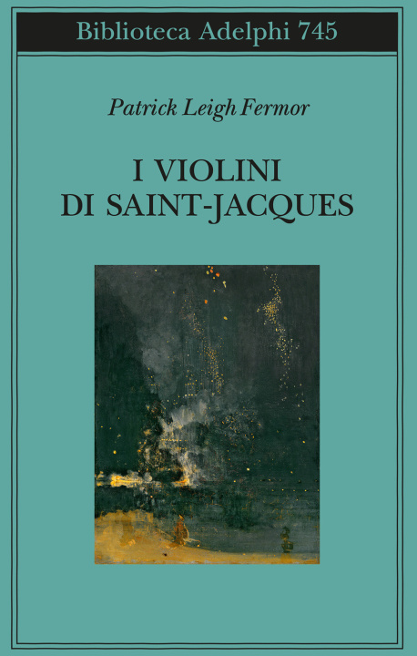 Könyv violini di Saint Jacques. Un racconto delle Antille Patrick Leigh Fermor