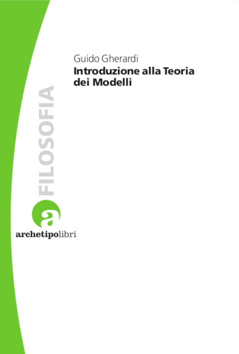 Könyv Introduzione alla teoria dei modelli Guido Gherardi