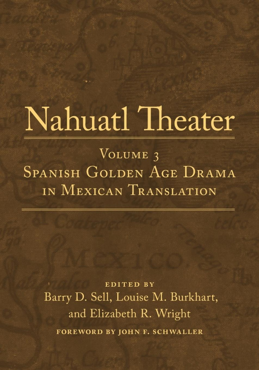 Kniha Nahuatl Theater Louise M. Burkhart