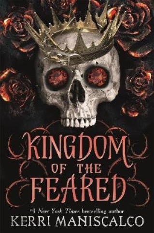 Książka Kingdom of the Feared: The Sunday Times and New York Times bestselling steamy finale to the Kingdom of the Wicked series Kerri Maniscalco