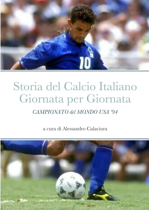 Könyv Storia del Calcio Italiano Giornata per Giornata 