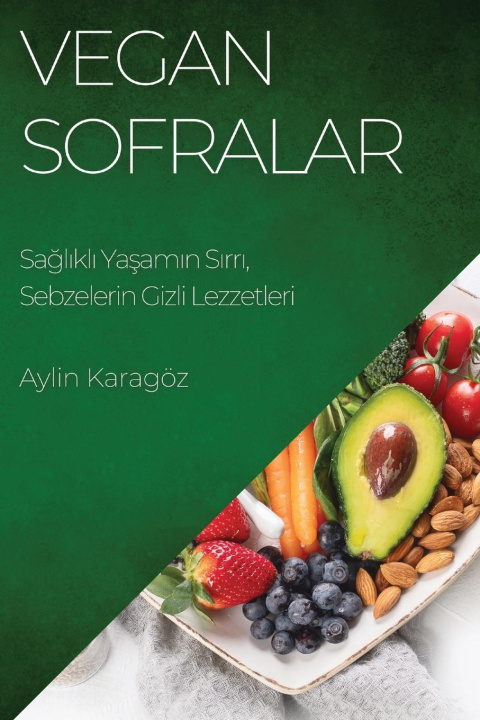 Livro Vegan Sofralar Aylin Karagöz