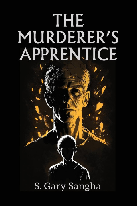 Knjiga The Murderer's Apprentice S. Gary Sangha