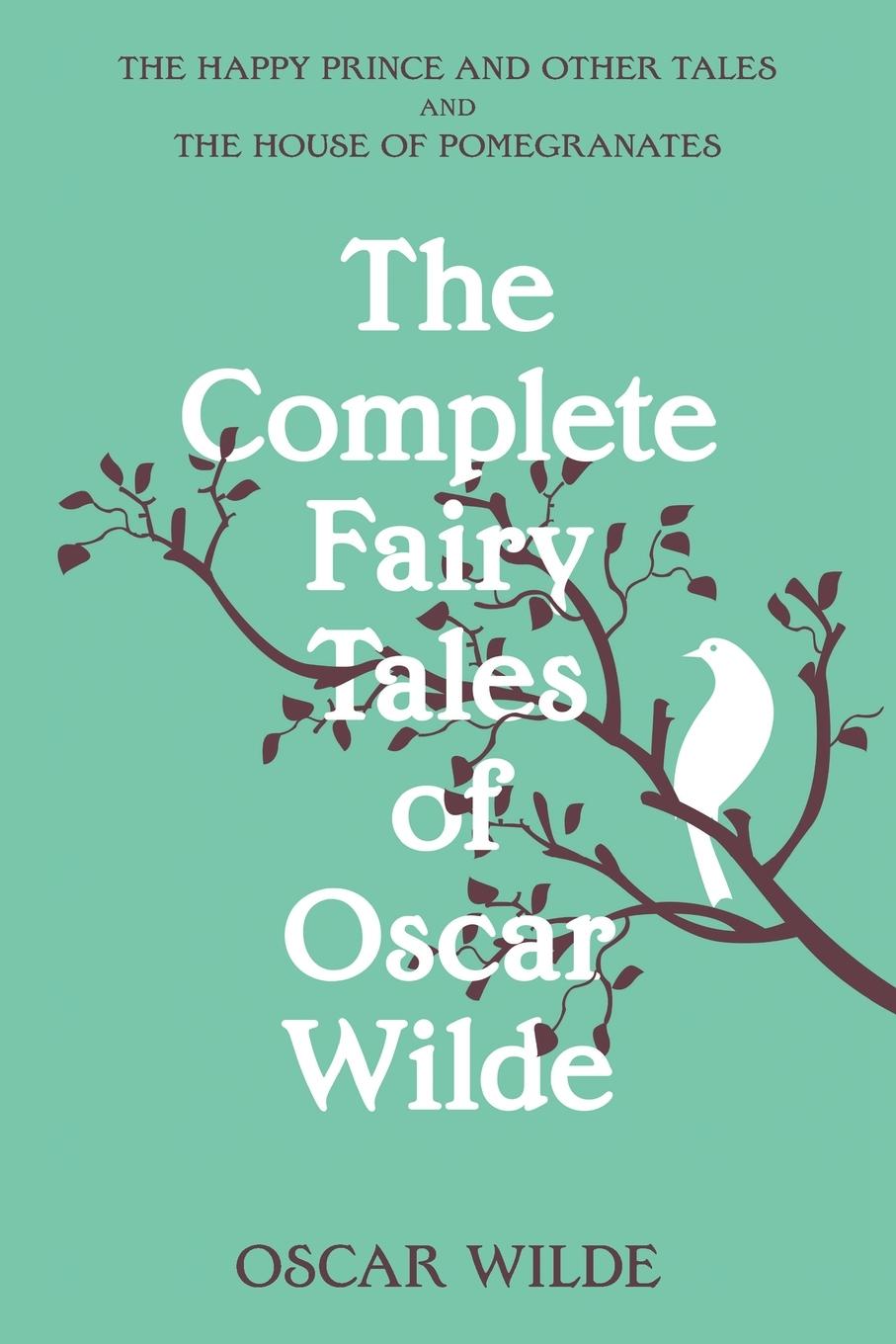 Könyv The Complete Fairy Tales of Oscar Wilde (Warbler Classics Annotated Edition) 