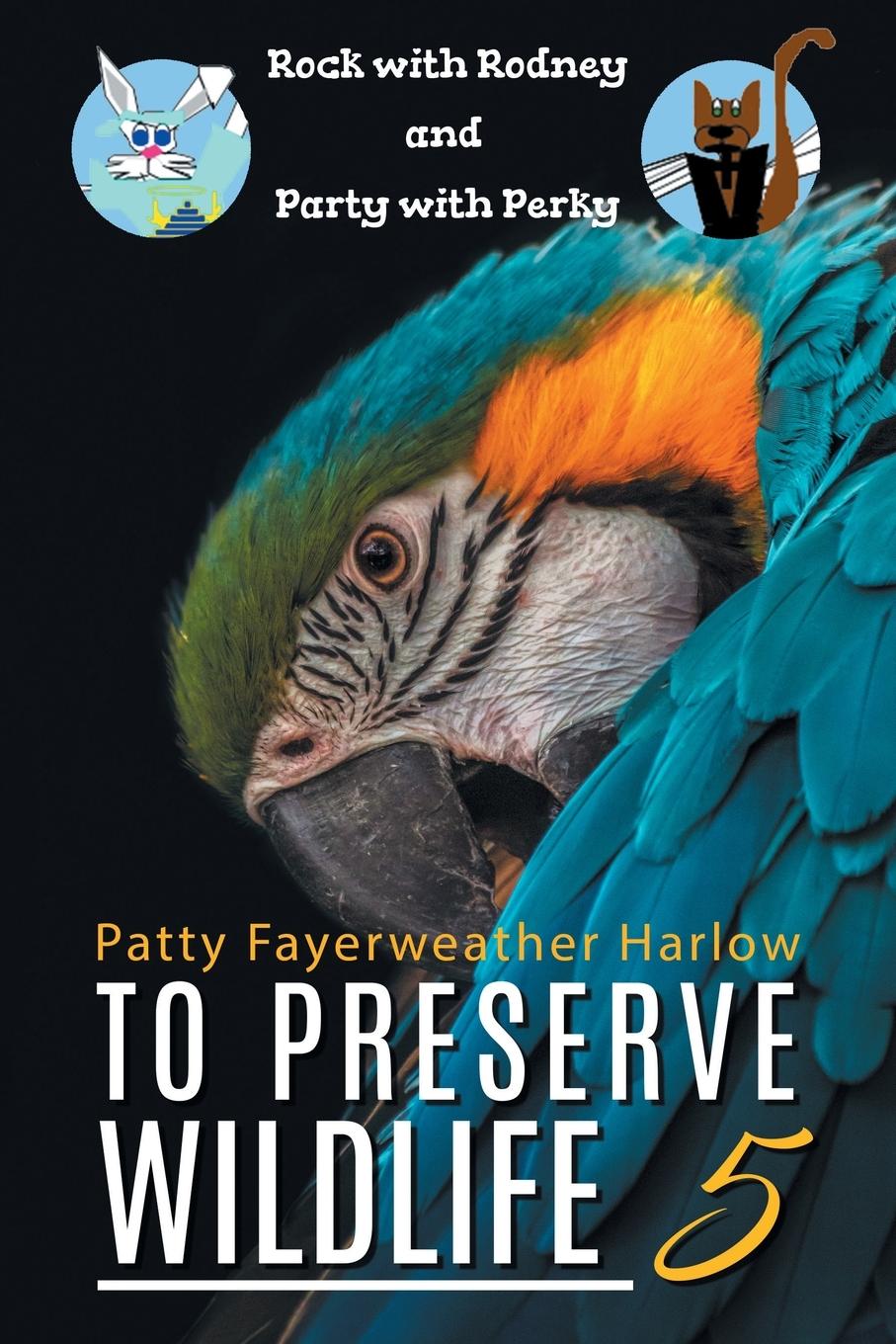Knjiga To Preserve Wildlife 5 Patricia Fayerweather Harlow