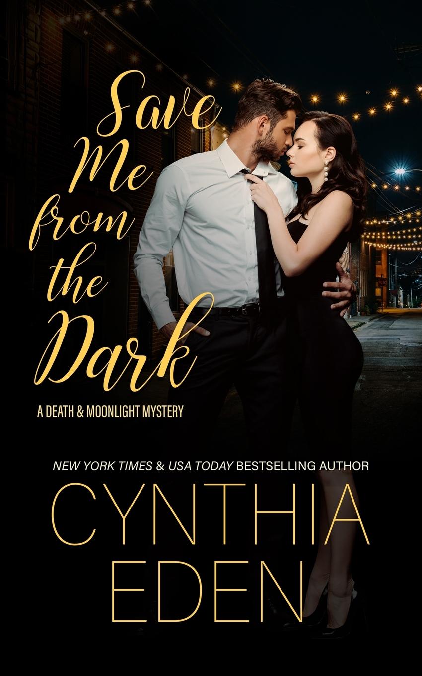 Buch Save Me From The Dark Cynthia Eden